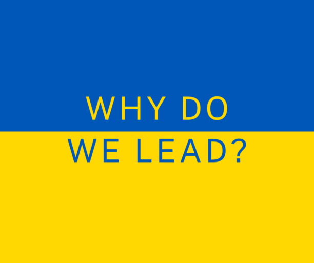 Why Do We Lead?